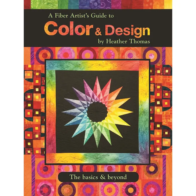 A Fiber Artist's Guide to Color & Design