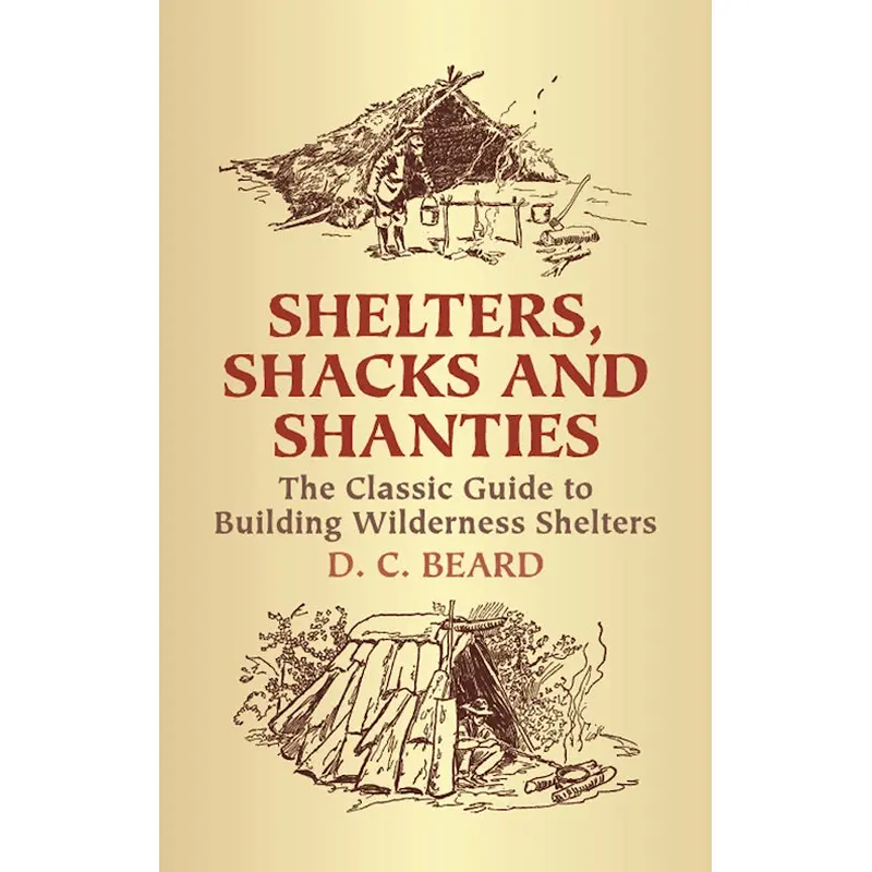 Shelters, Shacks & Shanties
