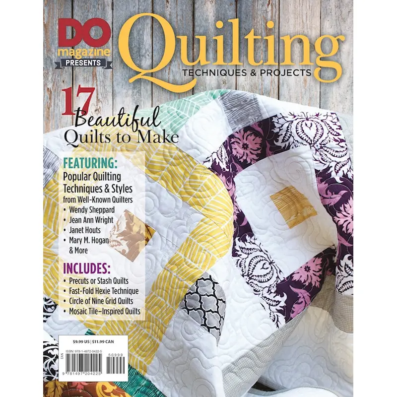 DO Magazine Presents Quilting Techniques & Projects