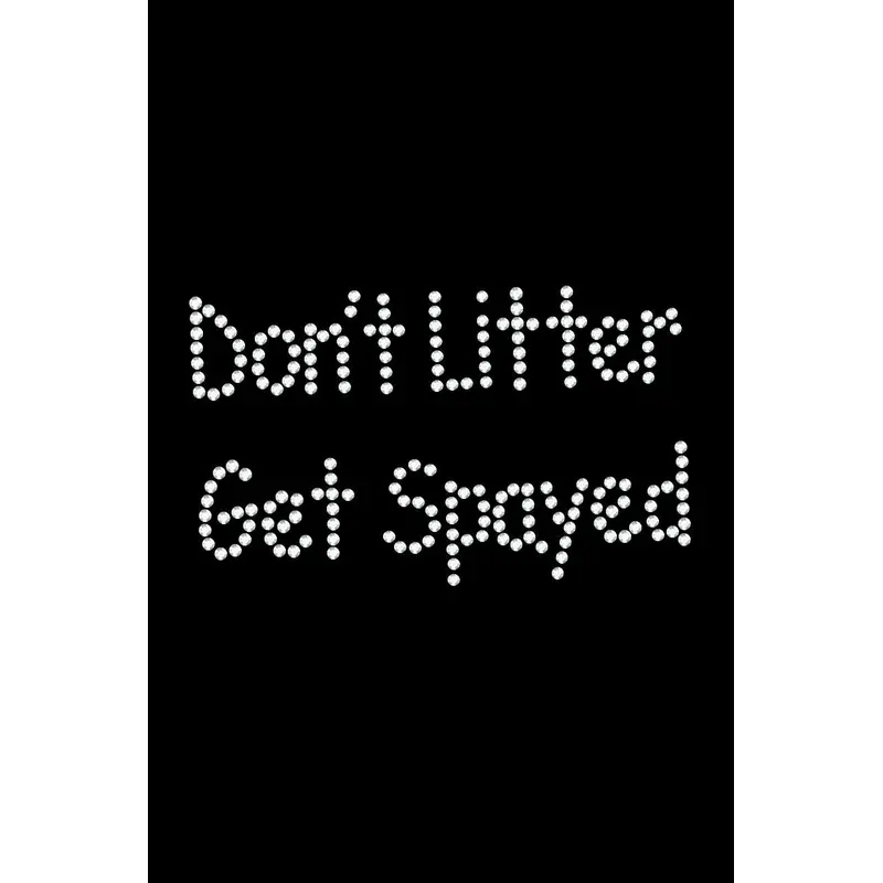Don't Litter Get Spayed - Bandana