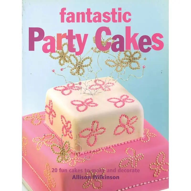Fantastic Party Cakes