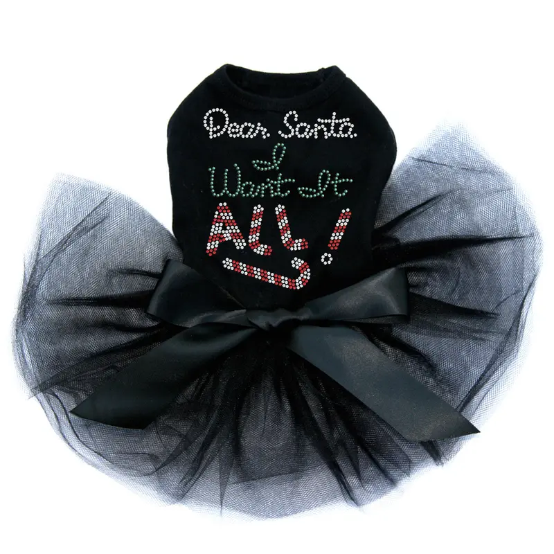 Dear Santa, I Want it All! - Dog Tutu