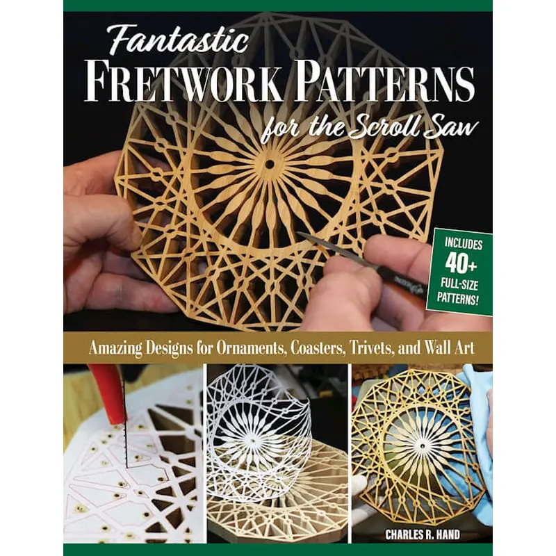 Fantastic Fretwork Patterns for the Scroll Saw
