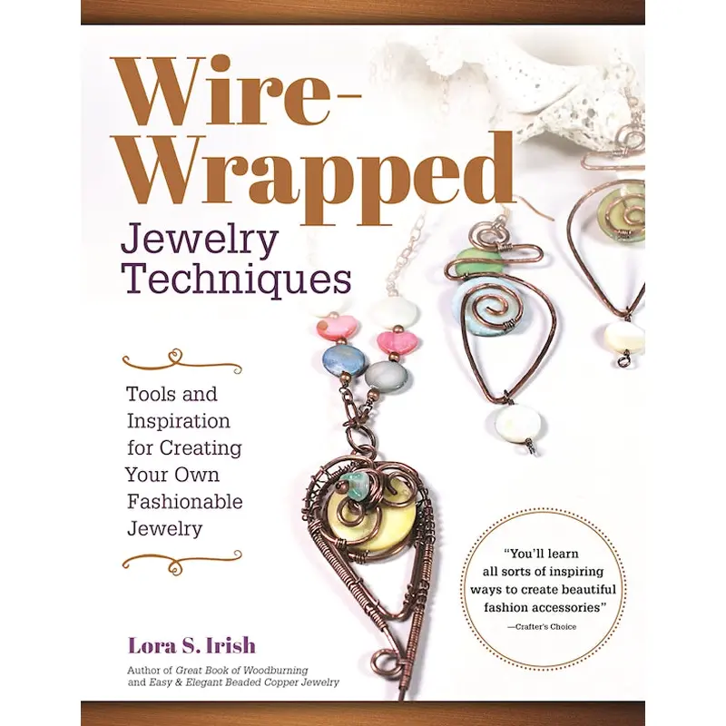 Wire-Wrapped Jewelry Techniques